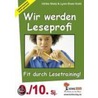 Wir werden Leseprofi - Fit durch Lesetraining! 9./10. Schuljahr by Unknown