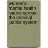 Women's Mental Health Issues Across the Criminal Justice System door Rosemary L. Gido