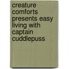 Creature Comforts  Presents Easy Living With Captain Cuddlepuss door Aardman