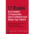 17 Rules Successful Companies Use To Attract And Keep Top Talent