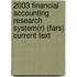 2003 Financial Accounting Research System(r) (Fars) Current Text