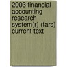 2003 Financial Accounting Research System(r) (Fars) Current Text door Financial Accounting Standards Board (fa
