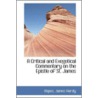 A Critical And Exegetical Commentary On The Epistle Of St. James door Ropes James Hardy