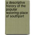 A Descriptive History Of The Popular Watering-Place Of Southport