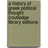 A History of Greek Political Thought (Routledge Library Editions door T.A. Sinclair