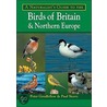 A Naturalist's Guide To The Birds Of Britain And Northern Europe by Peter Goodfellow