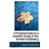 A Practical Guide To A Scientific Study Of The German Vocabulary door August Prehn