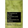 A Treatise On Bessel Functions And Their Applications To Physics door G.B. Mathews