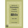 Abstracts Of Philadelphia County [Pennsylvania] Wills, 1802-1809 door F. Edward Wright