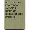 Advances In Information Systems Research, Education And Practice by David Avison
