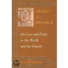 Aelred Of Rievaulx On Love And Order In The World And The Church door John R. Sommerfeldt