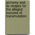 Alchemy And Its Recipes For The Alleged Success Of Transmutation