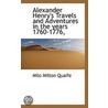 Alexander Henry's Travels And Adventures In The Years 1760-1776 door Milo Milton Quaife