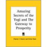 Amazing Secrets Of The Yogi And The Gateway To Prosperity (1937) door Victor Dane