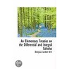 An Elementary Treatise On The Differential And Integral Calculus by Dionysius Lardner