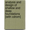 Analysis And Design Of Shallow And Deep Foundations [with Cdrom] door William M. Isenhower