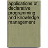 Applications Of Declarative Programming And Knowledge Management door Onbekend