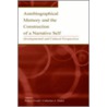 Autobiographical Memory and the Construction of a Narrative Self door John W. Dimmick