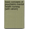 Basic Concepts Of Psychiatric-mental Health Nursing [with Cdrom] door Louise Rebraca Shives