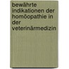 Bewährte Indikationen der Homöopathie in der Veterinärmedizin door Barbara Rakow