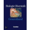 Biologie Oberstufe. Allgemeine Ausgabe. Gesamtband. Schülerbuch door Onbekend