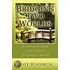 Bridging Two Worlds - Communicating God's Heart To Today's World