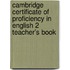 Cambridge Certificate Of Proficiency In English 2 Teacher's Book