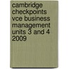 Cambridge Checkpoints Vce Business Management Units 3 And 4 2009 door Alan Wharton