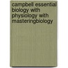 Campbell Essential Biology With Physiology With Masteringbiology by Jane B. Reece