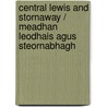 Central Lewis And Stornaway / Meadhan Leodhais Agus Steornabhagh door Ordnance Survey