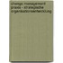 Change Management Praxis - Strategische Organisationsentwicklung