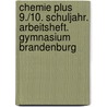Chemie plus 9./10. Schuljahr. Arbeitsheft. Gymnasium Brandenburg by Volkmar Dietrich