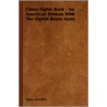 China Fights Back - An American Woman With The Eighth Route Army by Agnes Smedley