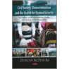 Civil Society, Democratization And The Search For Human Security door Duncan McDuie-Ra