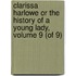 Clarissa Harlowe or the History of a Young Lady, Volume 9 (of 9)