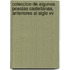 Coleccion De Algunas Poesias Castellanas, Anteriores Al Siglo Xv