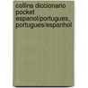 Collins Diccionario Pocket Espanol/Portugues, Portugues/Espanhol door Onbekend