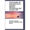 Commedie Di Giovammaria Cecchi, Notaio Fiorentino Del Secolo Xvi by Giovanni Maria Cecchi