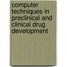 Computer Techniques in Preclinical and Clinical Drug Development door Robert C. Jackson