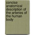 Concise Anatomical Description Of The Arteries Of The Human Body