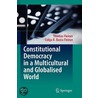 Constitutional Democracy In A Multicultural And Globalised World by Thomas Fleiner