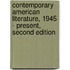 Contemporary American Literature, 1945 - Present, Second Edition