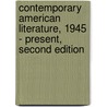 Contemporary American Literature, 1945 - Present, Second Edition by Tbd Dwj Books