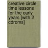 Creative Circle Time Lessons For The Early Years [with 2 Cdroms] door Yvonne Weatherhead