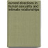 Current Directions in Human Sexuality and Intimate Relationships