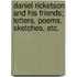 Daniel Ricketson And His Friends; Letters, Poems, Sketches, Etc.