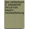 Das Zahlenbuch 2. Arbeitsheft Mit Cd-rom. Bayern. Neubearbeitung door Onbekend