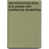 Deinstitutionalization And People With Intellectual Disabilities door Rannveig Traustadottir