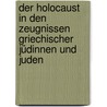 Der Holocaust in den Zeugnissen griechischer Jüdinnen und Juden door Tullia Santin