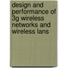 Design And Performance Of 3g Wireless Networks And Wireless Lans door Qinqing Zhang